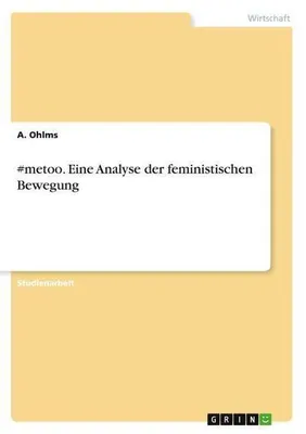 Image de #metoo. Eine Analyse der feministischen Bewegung