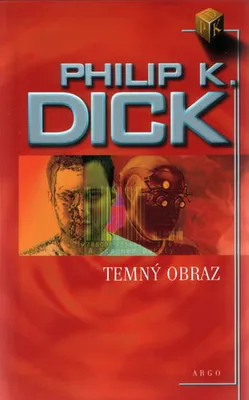 Obrázek produktu pro Temný obraz | Philip K. Dick