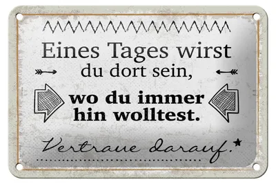 Produktbild von Blechschild Spruch 12x18 cm wirst du dort sein, wo du immer hin wolltest Schild