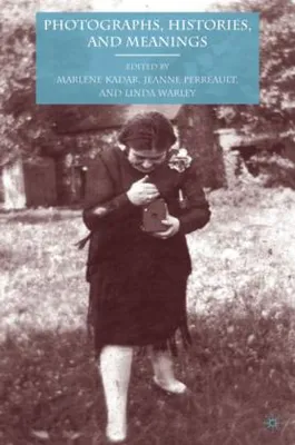 Obrázek produktu pro Photographs, Histories, and Meanings