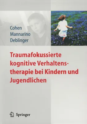 Produktbild von Traumafokussierte kognitive Verhaltenstherapie bei Kindern und Jugendlichen