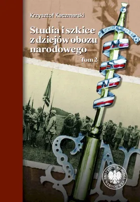 Obrázok produktu pre Studia i szkice z dziejow obozu narodowego tom 2