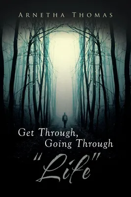 Produktbild von Get Through, Going through "Life"