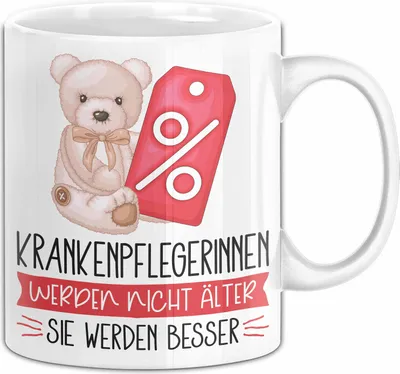 Produktbild von Krankenpfelgerinnen Werden Nicht Älter Sie Werden Besser Krankenpfelgerin Geschenk Tasse Lustiger Spruch (Weiß)