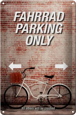 Produktbild von Blechschild Spruch 20x30cm Fahrrad parking only all others