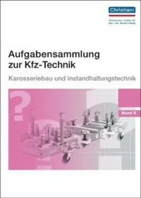 Immagine prodotto di Aufgabensammlung zur Kfz-Technik Band 5 - Karosserie und Instandhaltung