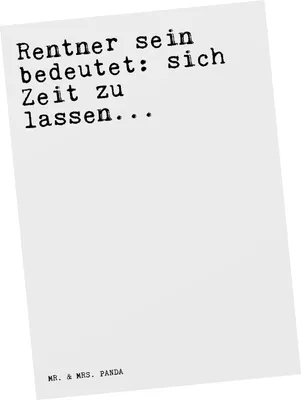 Produktbild von Mr. & Mrs. Panda Grußkarte Rentner sein bedeutet: sich... - Weiß - Geschenk, Rentnerin, Sprüche, Postkarte, Postkarten, spruchkarte, Ansichtskarten, Ansichtskarte