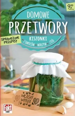 Produktbild von Domowe przetwory. Kiszonki z owoców, warzyw.. - praca zbiorowa