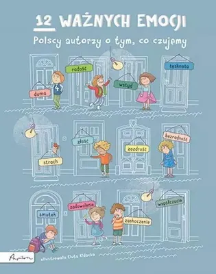 Produktbild von 12 ważnych emocji. Polscy autorzy o tym, co czujemy