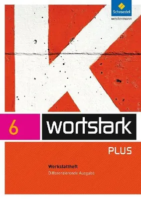 Produktbild von wortstark 6. Werkstattheft. Differenzierende Allgemeine Ausgabe