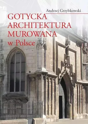 Produktbild von Gotycka architektura murowana w Polsce