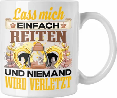 Produktbild von Trendation - Pferde Tasse Geschenk Spruch Reiterin Geschenkidee Lass Mich Einfach Reiten Lustig (Weiß)