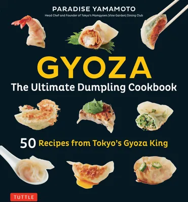 Produktbild von Gyoza: The Ultimate Dumpling Cookbook
