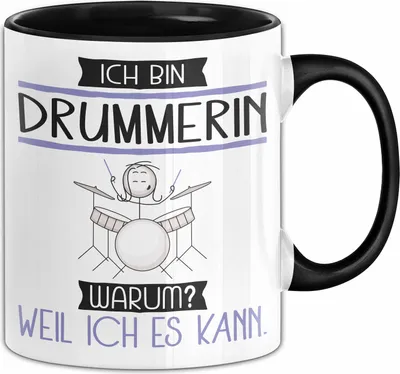 Produktbild von Drummerin Tasse Geschenk Ich Bin Drummerin Warum Weil Ich Es Kann Geschenkidee Geburtstag (Schwarz)