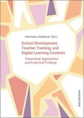 Produktbild von School Development, Teacher Training, and Digital Learning Contexts