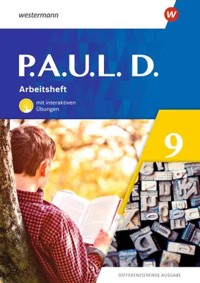 Produktbild von P.A.U.L. D. (Paul) 9. Arbeitsheft mit interaktiven Übungen. Differenzierende Ausgabe