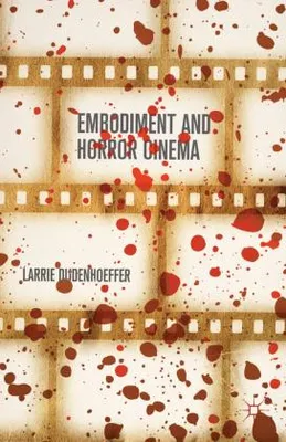 Immagine prodotto di Embodiment and Horror Cinema