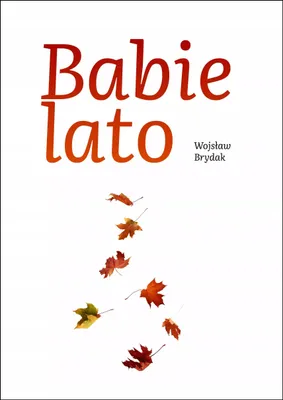 Zdjęcie produktu dla Babie lato - Wojsław Brydak
