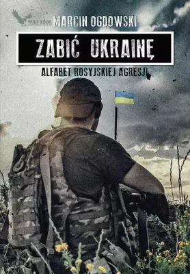 Obrázek produktu pro Zabić Ukrainę. Alfabet rosyjskiej agresji