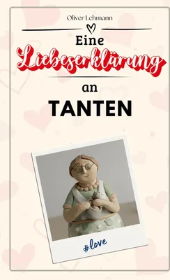 Produktbild von Eine Liebeserklärung an Tanten