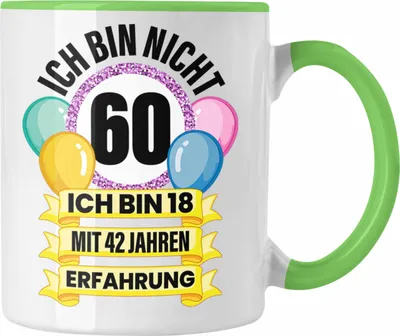 Produktbild von Trendation -  60. Geburtstag Tasse Frau Geschenk 60er Geschenkidee 60 Mutter Frauen Lustig Geschenke 60 Jahre Alt Mann Männer (Grün)