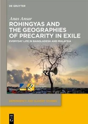 Obrázok produktu pre Rohingyas and the Geographies of Precarity in Exile