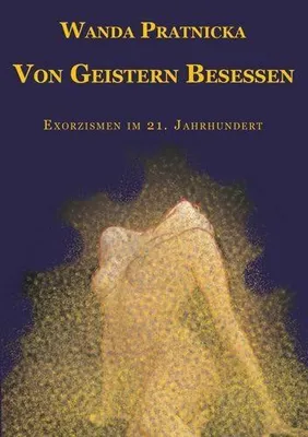 Immagine prodotto di Von Geistern Besessen - Exorzismen im 21 Jahrhunde