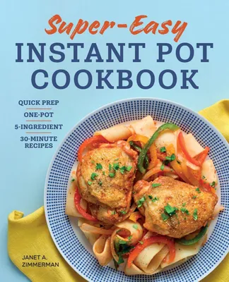 Produktbild von Super Easy Instant Pot Cookbook