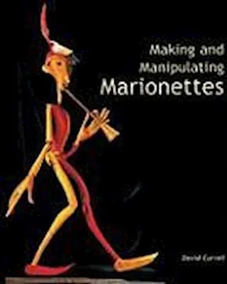 Image de Making and Manipulating Marionettes