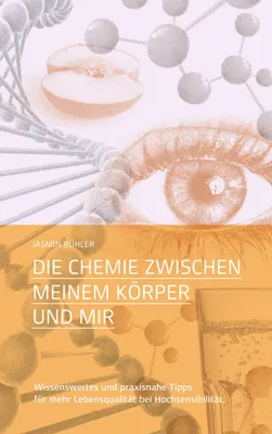 Produktbild von Die Chemie zwischen meinem Körper und mir