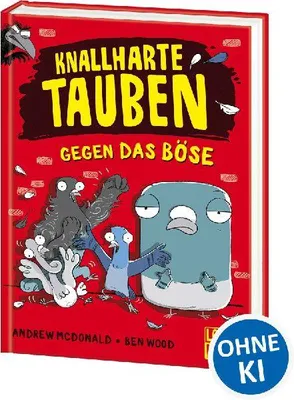 Produktbild von Knallharte Tauben gegen das Böse (Band 1)
