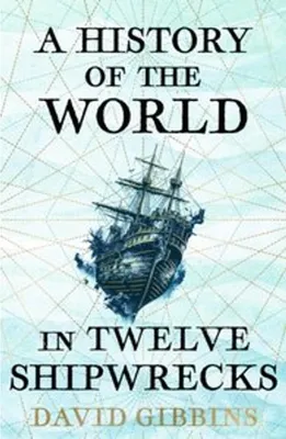 Obrázok produktu pre A History of the World in Twelve Shipwrecks