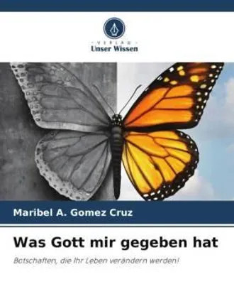 Produktbild von Was Gott mir gegeben hat