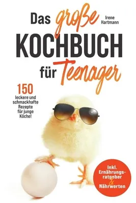 Obrázok produktu pre Das große Kochbuch für Teenager! 150 leckere und schmackhafte Rezepte für junge Köche!
