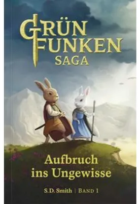 Obrázok produktu pre Die Grünfunken-Saga - Aufbruch ins Ungewisse