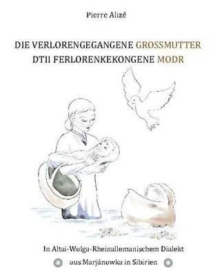 Produktbild von Die verlorengegangene Grossmutter - Dtii Ferlorenkekongene Modr
