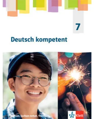 Produktbild von Deutsch kompetent 7. Schülerbuch Klasse 7. Ausgabe Sachsen, Sachsen-Anhalt, Thüringen Gymnasium ab 2019