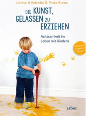 Image de Die Kunst, gelassen zu erziehen
