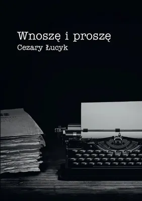 Produktbild von Wnoszę i proszę - Cezary Łucyk