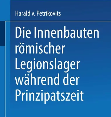 Produktbild von Die Innenbauten römischer Legionslager während der Prinzipatszeit