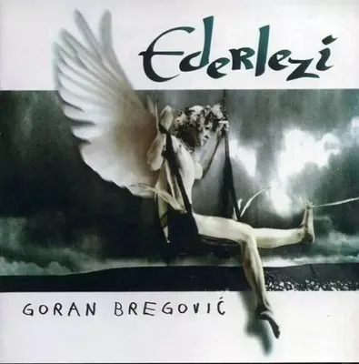 Obrázok produktu pre Universal Music Goran Bregovic - Ederlezi, CD, Svetová hudba, CD, Goran Bregovic, Fyzické médiá, Dospelý, 1 disky