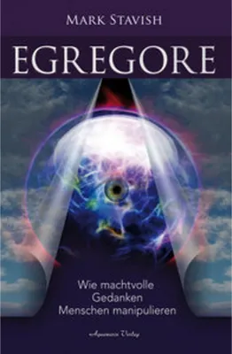 Obrázek produktu pro Egregore - Wie machtvolle Gedanken Menschen manipulieren