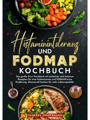 Immagine prodotto di Histaminintoleranz und Fodmap Kochbuch