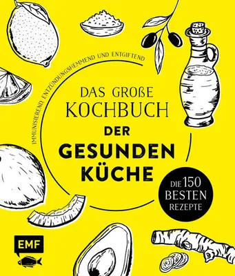 Immagine prodotto di Das große Kochbuch der gesunden Küche - Mit Avocado, Ingwer, Kokos, Kurkuma, Olivenöl und Zitrone