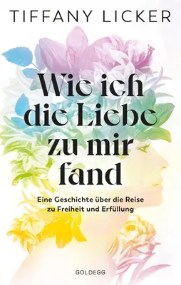 Produktbild von Wie ich die Liebe zu mir fand