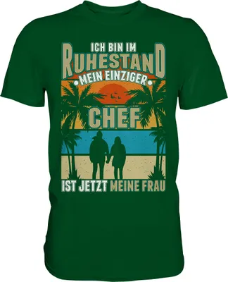 Produktbild von Rentner Ruhestand Geschenk zur Rente Pension Shirt – Bottle Green / XXL