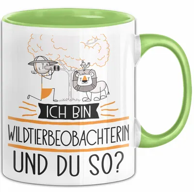 Produktbild von Wildtierbeobachterin Tasse Geschenk Ich Bin Wildtierbeobachterin Und Du So Geschenkidee Lustiger Spruch Becher (Grün)