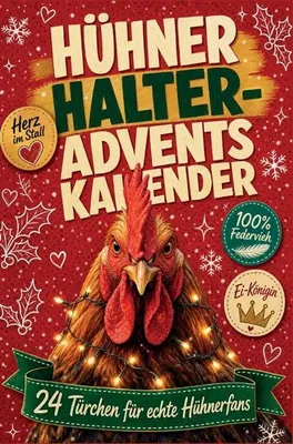 Produktbild von Adventskalender für Hühnerhalter – 24 Türchen mit Hühnerwissen, Humor & Wintergedanken, ohne Schokolade