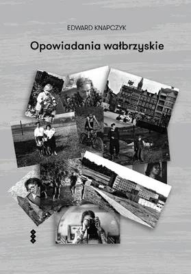 Zdjęcie produktu dla Opowiadania wałbrzyskie