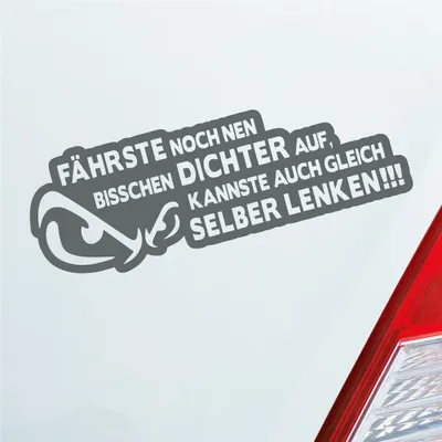 Produktbild von Auto Aufkleber Fährste noch nen bisschen dichter auf, Kannste auch gleich selber lenken! 20x7 cm Grau Sticker Heckscheibenaufkleber